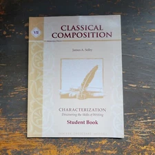 Memoria Press Classical Composition VII by James A. Selby STUDENT BOOK 2nd Ed.
