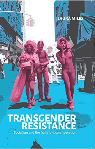 Transgender Resistance: Socialism and the Fight for Trans Libera - Image 4
