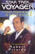 The Hologram's Handbook (Star Trek: - Paperback, by Picardo Robert - Good
