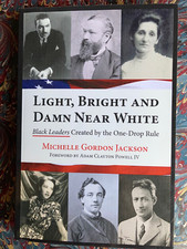 Light, Bright, And Damn Near White: Black Lea...
