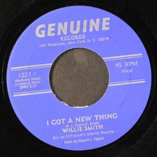 WILLIE SMITH: i got a new thing / instrumental GENUINE 7" Single 45 RPM