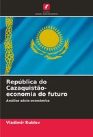 Vladimir Rublev | RepúBlica Do CazaquistãO- Economia Do Futuro | Taschenbuch