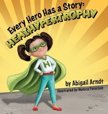 Every Hero Has A Story: Hemihypertrophy by Abigail G. Arndt (English) Hardcover
