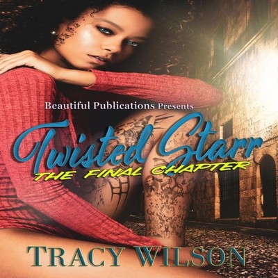 Twisted Starr The Final Chapter Tracy Wilson Paperback Amazon Dig