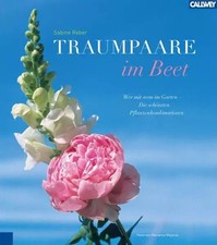 Traumpaare im Beet: Wer mit wem im Garten – die schönsten Pflanzkombinationen: W