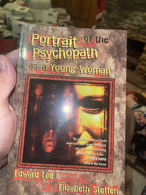 Portrait of the Psychopath as a Young Woman Signed Edward Lee, Elizabeth Steffen