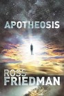 Apotheosis by Ross Friedman (Paperback / softback, 2013)