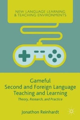 Gameful Second And Foreign Language Teaching And Learning: T...