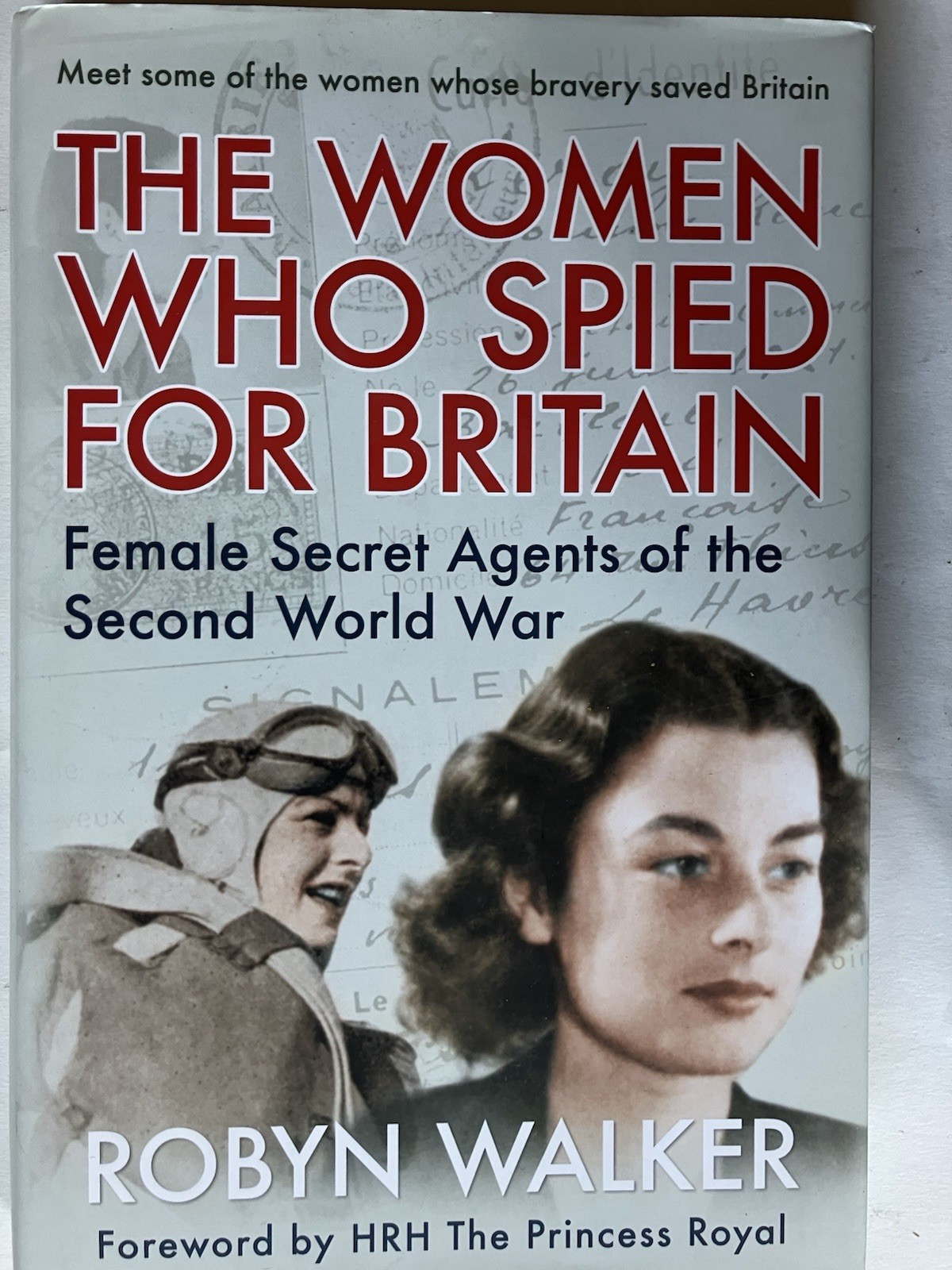 Women Who Spied for Britain :  Agents of the Second World War by Robyn