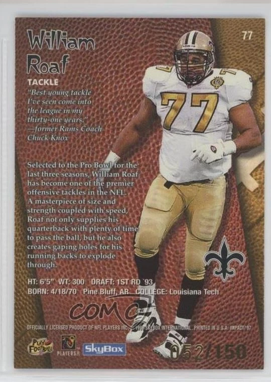 1997 Skybox Impact Rave /150 Willie Roaf William Roaf #77 HOF - Image 2 of 2