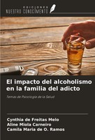 Cynthia De Freitas Melo (U. A.) | El Impacto Del Alcoholismo En La Familia...