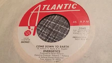 Energetics 45 Come Down to Earth Atlantic Promo 3565 Modern Soul Funk VG++
