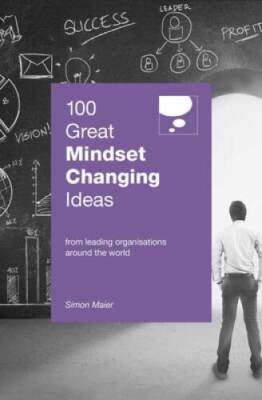 100 Great Mindset Changing Ideas - Paperback By Simon Maier - VERY GOOD