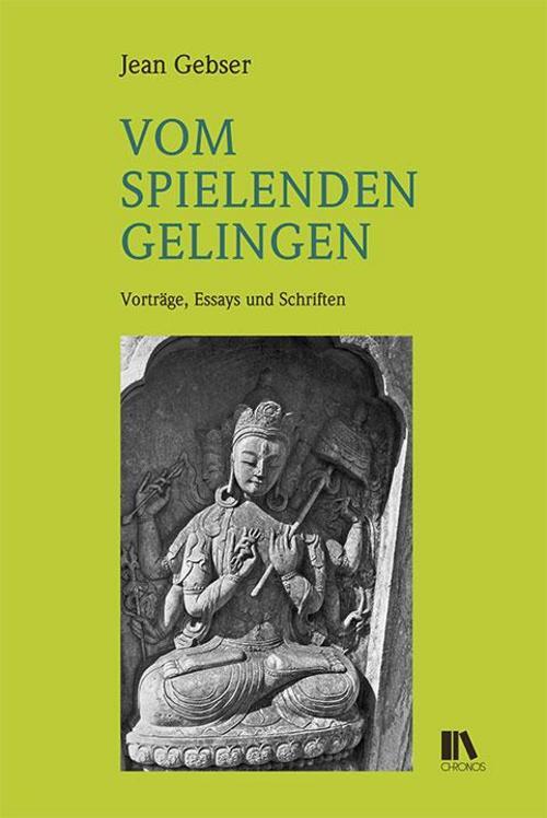 Vom Spielenden Gelingen Jean Gebser