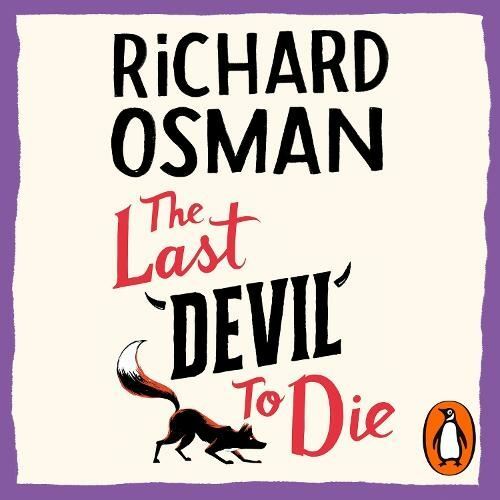 The Last Devil To Die: The Thursday Murder Club 4 by Richard Osman