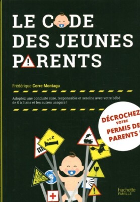 Buch Der Kodex der jungen Eltern Frédérique Corre Montagu Hachette Familie 2019