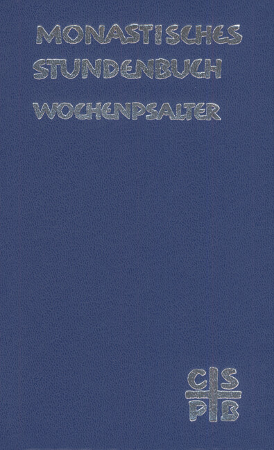 Salzburger Äbtekonferenz / Monastisches Stundenbuch - Wochenpsalter