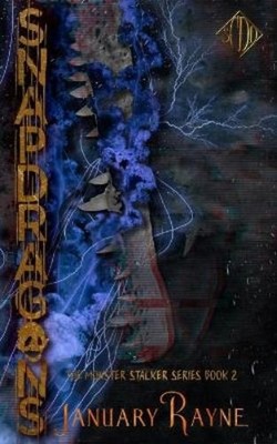 January Rayne Snapdragons (Paperback)