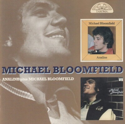 MICHAEL BLOOMFIELD 2 Albums on 1 CD Analine /Michael Bloomfield *NEW* UK IMPORT