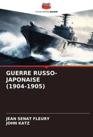 Jean SéNat Fleury (U. A.) | Guerre RUSSO-JAPONAISE (1904-1905) | Taschenbuch