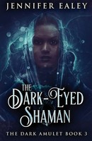 Jennifer Ealey | The Dark-Eyed Shaman | Taschenbuch | Englisch (2021)