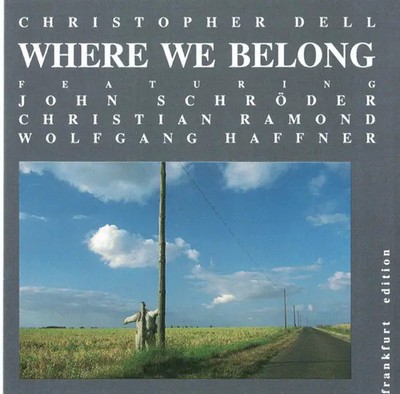 CD Christopher Dell Where We Belong L+R Records