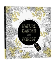 Nature, Garden and Forest: Colouring Books for Adults with Tear Out Sheets: New