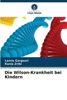 Lamia Gargouri (U. A.) | Die Wilson-Krankheit Bei Kindern | Taschenbuch (2022)