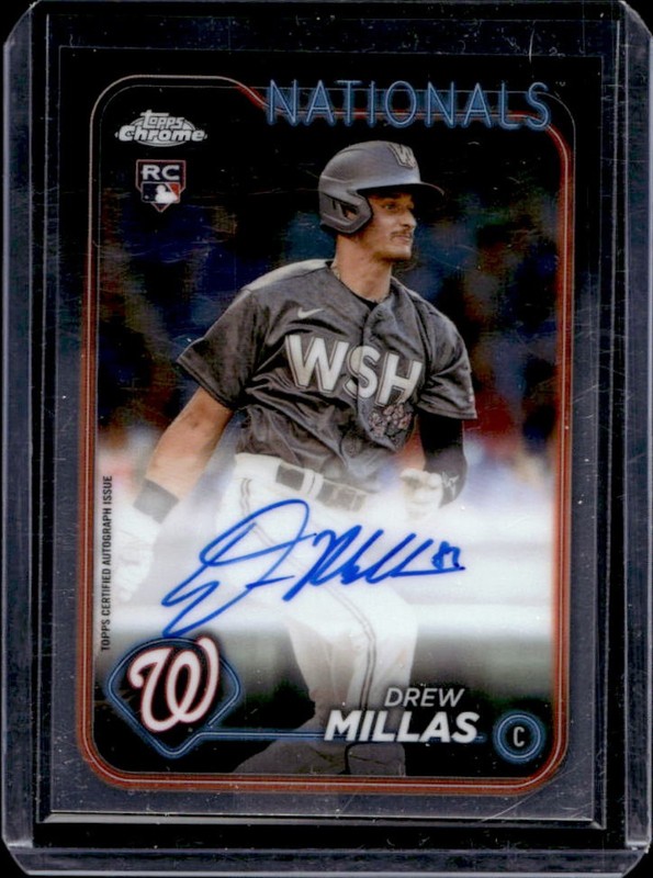 2024 Topps Chrome Drew Millas Auto Autograph RC #RA-DM Nationals Rookie