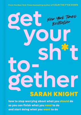 #ad Get Your Sh*t Together: How to Stop Worrying About What You Should Do So You... $4.34
