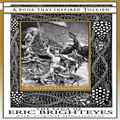 The Saga of Eric Brighteyes - A Book That Inspired Tolkien With O