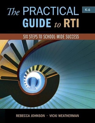 Rebecca Johnson Vi The Practical Guide to Rti: Six Steps to Schoo (Taschenbuch)