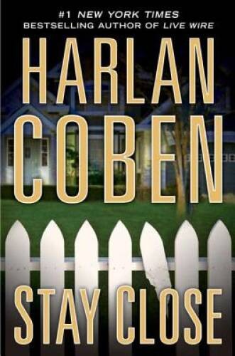 Stay Close - Hardcover By Coben, Harlan - GOOD