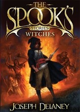 The Spook's Stories: Witches,Joseph Delaney