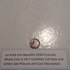 Lot #103 One Beautiful 1936-D Lincoln Wheat VG-F Full Date-Letters See Pictures