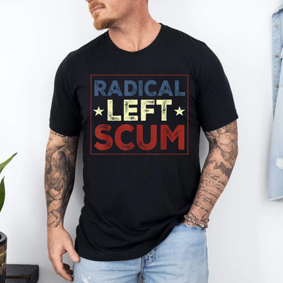 Radical Left Scum T-Shirt