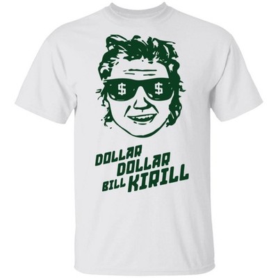 Dollar dollar bill Kirill T-Shirt Size S-4XL
