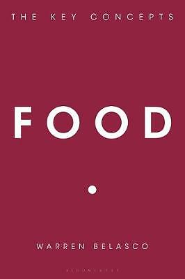Food: The Key Concepts by Warren Belasco (Paperback, 2019)