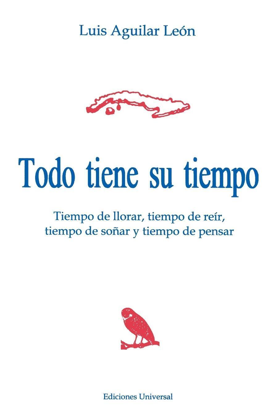 Thumbnail - Todo Tiene Su Tiempo | Luis Aguilar León | Taschenbuch | Paperback |