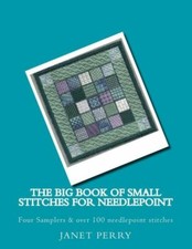 The Big Book Of Small Stitches For Needlepoint