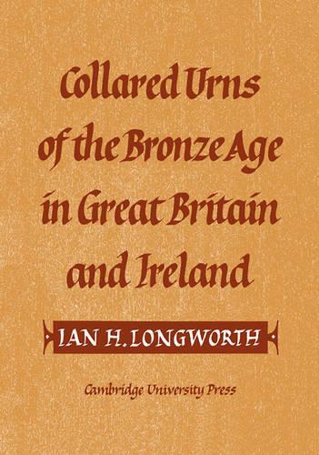 Thumbnail - Ian H. Longworth Collared Urns (taschenbuch) Gulbenkian Archaeological