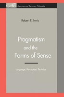 Robert E. Innis | Pragmatism And The Forms Of Sense | Taschenbuch | Englisch