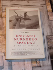 England Nürnberg Spandau - Ein Schicksal in Briefen , Ilse Hess