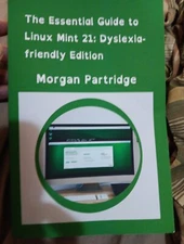 Morgan Partridge Linux Mint 21 Dyslexia Friendly Edition (Paperback)