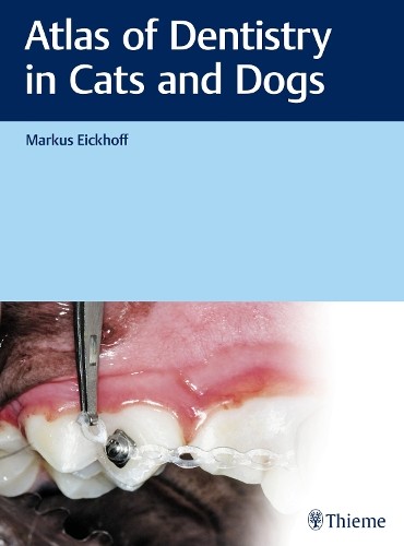 Atlas of Dentistry in Cats and Dogs - 9783132432826
