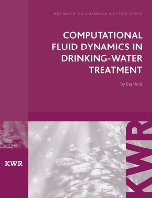COMPUTATIONAL FLUID DYNAMICS IN DRINKING by WOLS, BAS Paperback Self Help
