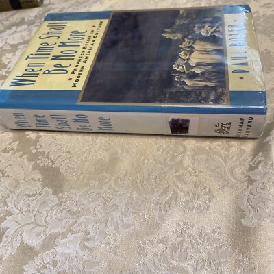 When Time Shall Be No More: Prophecy Belief in Modern American Culture (Studies