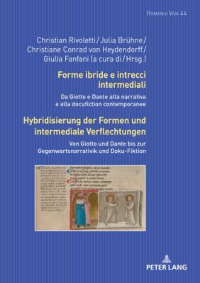 Forme Ibride E Intrecci Intermediali/ Hybridisierung Der Formen Und Intermedi...