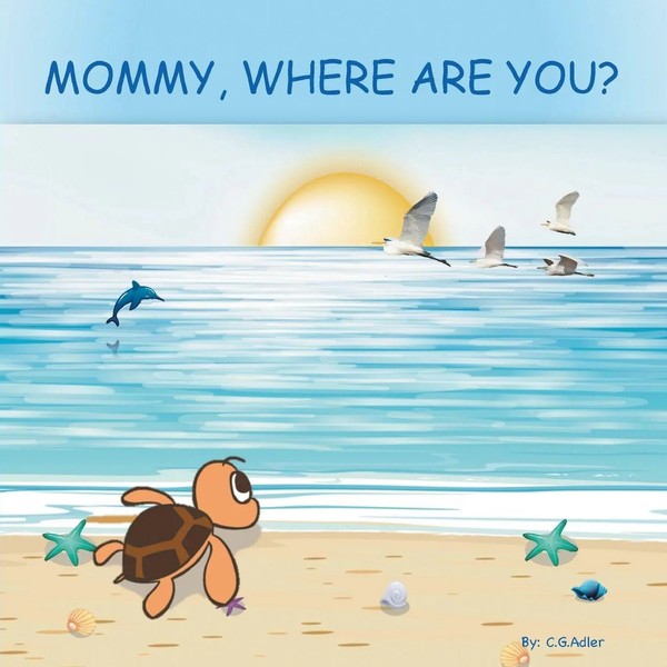 Mommy, Where ARE You? C. G. Adler Taschenbuch Kartoniert / Broschiert Englisch-image
