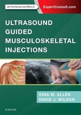 Ultrasound Guided Musculoskeletal Injections, Hardcover by Allen, Gina M.; Wi...